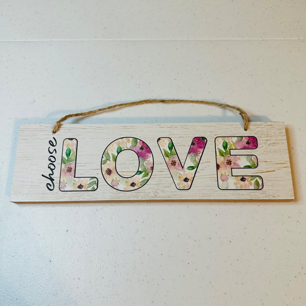 Valentines Day CHOOSE LOVE hanging sign floral lettering Valentine decoration